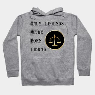 Libra legend Hoodie